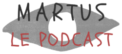 Martus le podcast du Mouvement Authentique vers la Discipline du Mouvement Authentique
